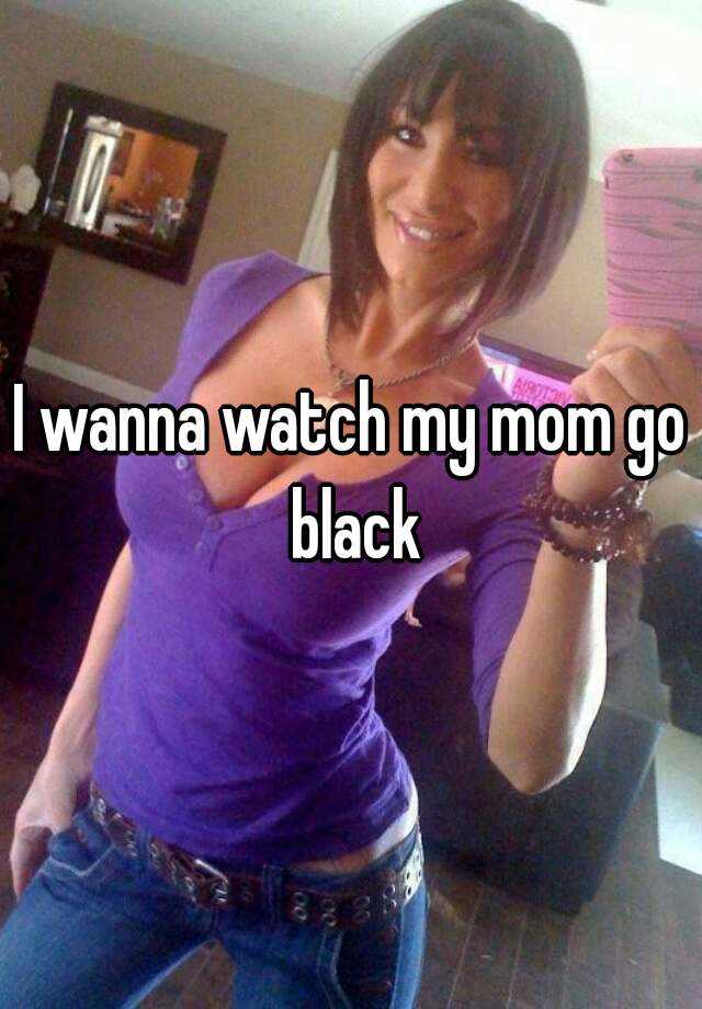 Mom Go On Black
